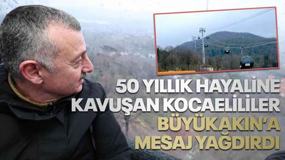 50 yıllık hayaline kavuşan Kocaelililer, Büyükakın’a mesaj yağdırdı
