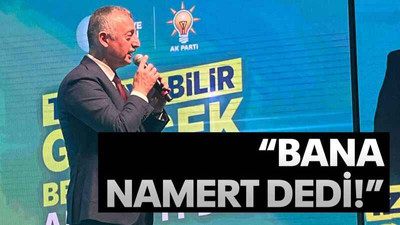 “Bana namert dedi!”
