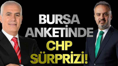 Bursa anketinde CHP sürprizi!