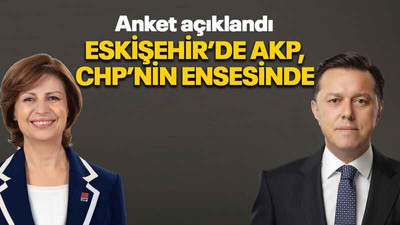 Eskişehir’de AKP, CHP’nin ensesinde