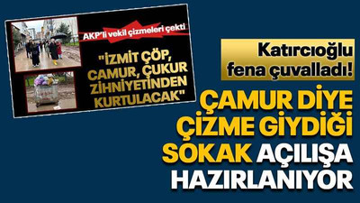 Katırcıoğlu fena çuvalladı! Çamur diye çizme giydiği sokak açılışa hazırlanıyor