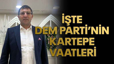 İşte DEM Parti’nin Kartepe vaatleri
