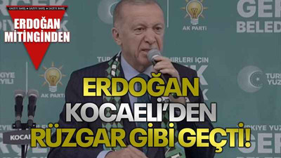 Erdoğan, Kocaeli’den rüzgar gibi geçti!