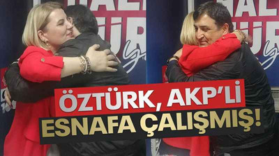 Murat Öztürk, AKP’li esnafa çalışmış!