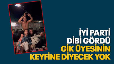 İYİ Parti dibi gördü, GİK üyesinin keyfine diyecek yok