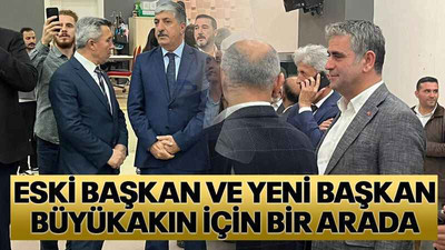 Eski başkan ve yeni başkan Büyükakın için bir arada