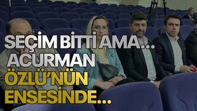 Seçim bitti ama… Acurman, Özlü’nün ensesinde…