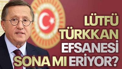 Lütfü Türkkan efsanesi sona mı eriyor?