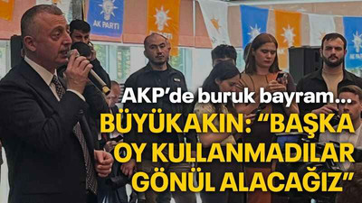 Büyükakın: “Başka oy kullanmadılar, gönül alacağız”