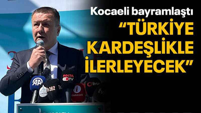 Kocaeli bayramlaştı “Türkiye kardeşlikle ilerleyecek”