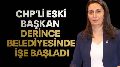 CHP’li eski başkan Derince Belediyesinde işe başladı