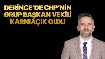 Derince’de CHP’nin grup başkan vekili Karnıaçık oldu