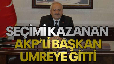 Seçimi kazanan AKP’li başkan umreye gitti