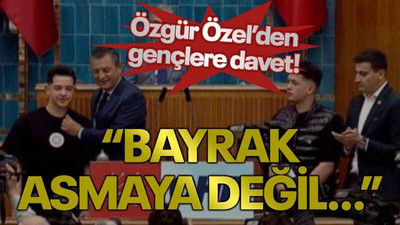 Özgür Özel’den gençlere davet! “Bayrak asmaya değil…”