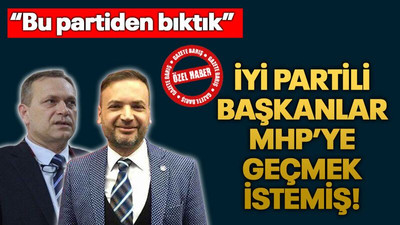 İYİ Partili başkanlar MHP’ye geçmek istemiş!