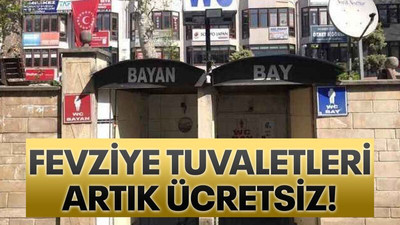Fevziye tuvaletleri artık ücretsiz!