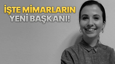 İşte Mimarların yeni başkanı!