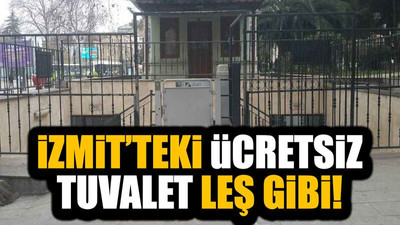 İzmit’teki ücretsiz tuvalet leş gibi!