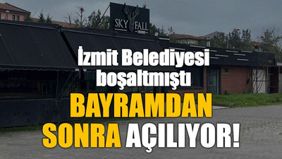 İzmit Belediyesi boşaltmıştı, bayramdan sonra açılıyor!