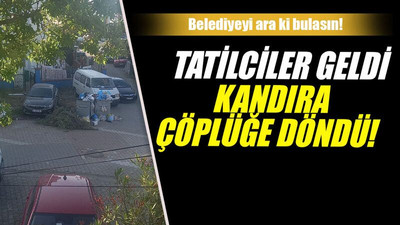 Tatilciler geldi Kandıra çöplüğe döndü!