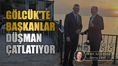 Gölcük'te başkanlar düşman çatlatıyor