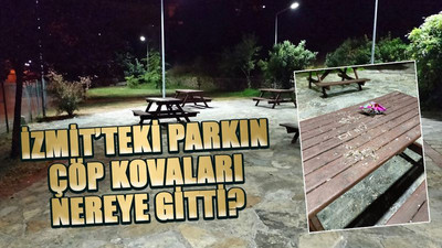 İzmit’teki parkın çöp kovaları nereye gitti?
