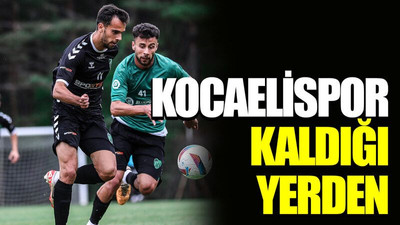 Kocaelispor kaldığı yerden