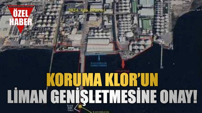 Koruma Klor’un liman genişletmesine onay!