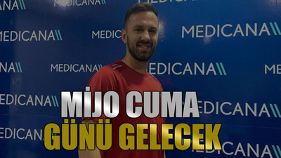 Mijo Cuma günü gelecek