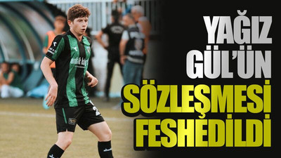 Yağız Gül’ün sözleşmesi feshedildi