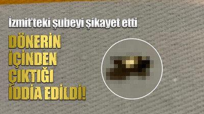 Ünlü markanın dönerinden çıktığı iddia edildi