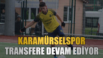 Karamürselspor transfere devam ediyor