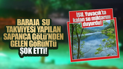 Yuvacık Barajı’na su takviyesi yapılan Sapanca Gölü’nden gelen görüntü şok etti! Barajda bakın ne kadar su kaldı!