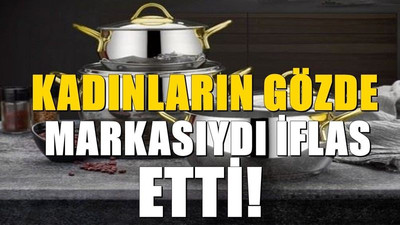 Neredeyse Türkiye'deki her evde bulunuyordu! Kadınların gözde markası iflas etti