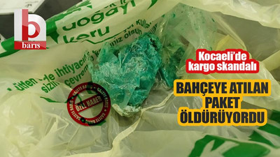 Kocaeli’de kargo skandalı! Bahçeye atılan paket, can alıyordu