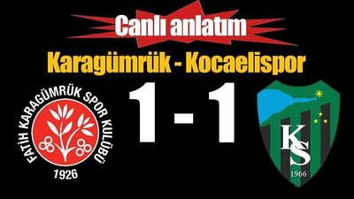 Fatih Karagümrük - Kocaelispor maçı