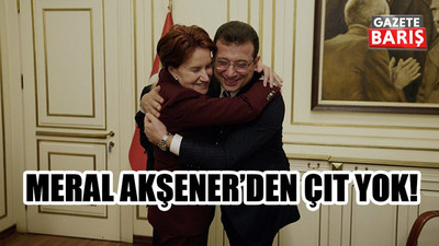 Meral Akşener’den çıt yok!
