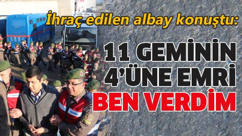 11 geminin 4’üne emri ben verdim
