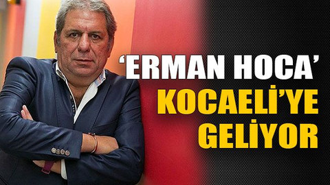 ‘Erman hoca’ Kocaeli’ye geliyor
