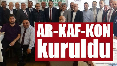 AR-KAF-KON kuruldu!