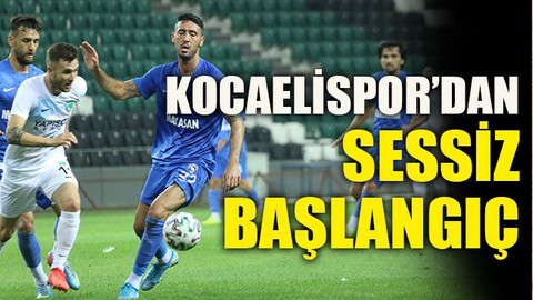 Kocaelispor’dan sessiz başlangıç