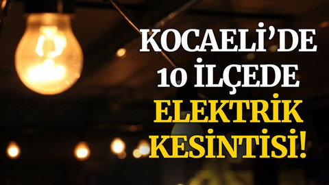 Kocaeli’de 10 ilçede kesinti var (13 Aralık Pazartesi)