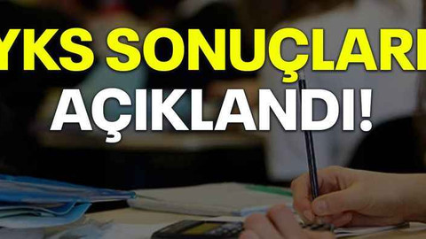 YKS sonuçları açıklandı!