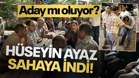 Hüseyin Ayaz sahaya indi! Aday mı oluyor?