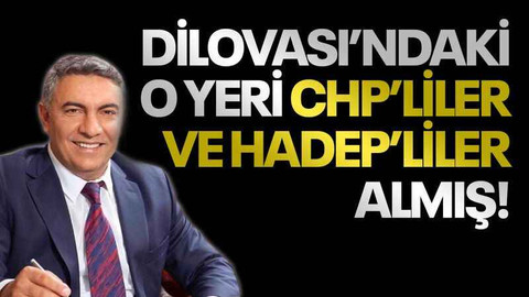 Dilovası’ndaki o yeri CHP’liler ve HADEP’liler almış!