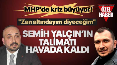 MHP’de kriz büyüyor... Semih Yalçın’ın talimatı havada kaldı! "Zan altındayım diyeceğim"