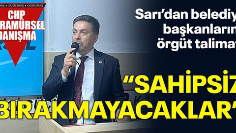 Sarı’dan belediye başkanlarına örgüt talimatı “Sahipsiz bırakmayacaklar”