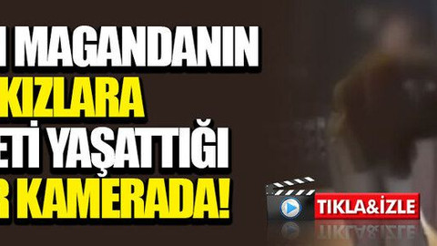 Kadın magandanın genç kızlara dehşeti yaşattığı anlar kamerada!