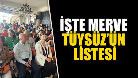 İşte Merve Tüysüz’ün listesi