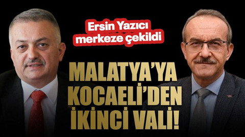 Malatya’ya Kocaeli’den ikinci vali!